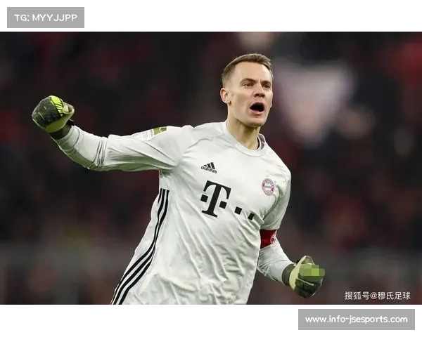 诺伊尔大腿伤势预计缺战三周，拜仁门将位置面临考验